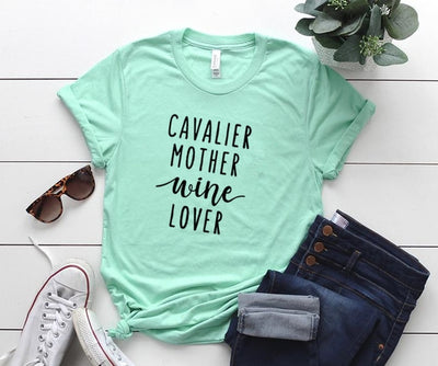 Cavalier Mother and Wine Lover Tee